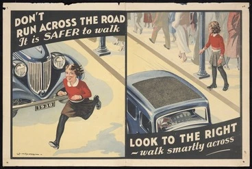 Image: Mitchell, Leonard Cornwall Mitchell, 1901-1971: Don't run across the road; it is safer to walk. Look to the right - walk smartly across [1938?]