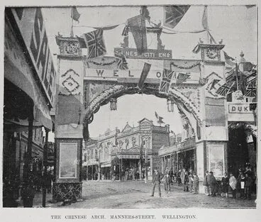 Image: Wellington's Royal Reception Celebrations, June, 1901. The Chinese Arch, Manners Street, Wellington.