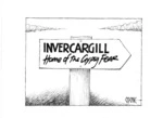 'Invercargill - Home of the gypsy fear.' 15 April 2009