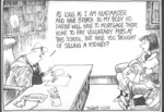 "As long as I am headmaster and have breath in my body no parent will have to mortgage their home to pay voluntary fees at this school, but have you thought of selling a kidney?" 15 July 2009