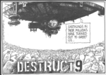 "Earthlings in their millions have turned out to greet us..." Destruct 9. 9 October 2009