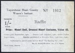 Taiporohenui Maori Country Women's Institute :Raffle. Tickets 1/- each. Prize - Maori doll, dressed Maori costume, value £5. Closes 30th September 1961; drawn 12th October 1961 under Police supervision. Results published in Hawera Star, 13th Oct., 1961. Shore Print, Hawera.