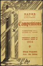 Napier Competitions Society (Incorporated) :Napier musical and elocutionary competitions, Foresters' Hall, Dickens St., Napier. Thursday April 13 to Friday April 21, 1933. Official programme [Cover]. Telegraph Print, Napier.