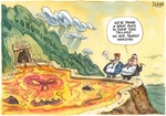 "We've found a great place to dump toxic tailings ... on our tourist industry." 19 December 2009
