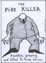 Doyle, Martin, 1956- :The Pike Killer, faceless, grasping and lethal to those below. 6 November 2012