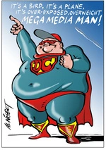 Nisbet, Alastair, 1958- :It's a bird, it's a plane, its' over-exposed, overweight MEGA MEDIA MAN! 10 October 2012