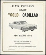 Radio Corporation of New Zealand Ltd :Elvis Presley's $75,000 "gold" Cadillac. New Zealand tour. Don't fail to see this fabulous car. Location - see your local newspaper or radio. By courtesy of R.C.A. [1969]