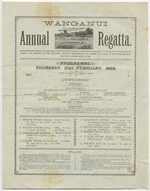 Wanganui Annual Regatta, under the auspices of the Wanganui Amateur Association, and under the rules of the New Zealand Amateur Rowing Association. Programme, Thursday, 21st February 1889. [Flyer]