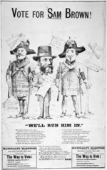 Lyon & Blair :Vote for Sam Brown! We'll run him in. Wellington [1885