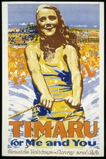 [New Zealand Railways. Publicity Branch]: Timaru for me and you; seaside holidays, sunny and safe / Railways Studios. W & T Ltd., [ca 1935].