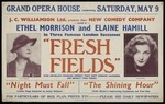 Grand Opera House commencing Saturday May 9. J C Williamson Ltd presents their New Comedy Company headed by Ethel Morrison and Elaine Hamill in three famous London successes, "Fresh fields", Ivor Novello's priceless comedy "Night must fall", London sensation by Emlyn Williams; "The shining hour", Keith Winter's captivating compelling and vital play. Evening Post print - 81074 [1936].