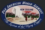 Pan American World Airways Inc :Pan American World Airways; the system of the flying clippers. New Zealand. Litho in USA [Oval gummed label. 1946-1953]