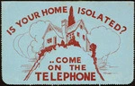 [New Zealand Post Office] :Is your home isolated? .. Come on the telephone. [Verso of New Zealand Post Office lettercard. 1937].