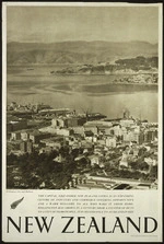 [New Zealand Government Tourist Department] :New Zealand. Wellington, City and harbour. The capital, like other New Zealand cities is an expanding centre of industry and commerce, ... Printed in England by Sun Printers Ltd., London and Watford. [1940s?].