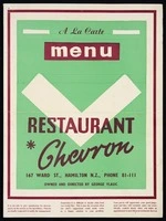 Restaurant Chevron (Hamilton) :A la carte menu, Restaurant Chevron, 167 Ward St., Hamilton N.Z., phone 81-111; owned and directed by George Vlasic. [Menu. ca 1960]