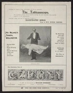 [William Anderson has much pleasure in introducing ... the brilliant and popular entertainer - Czerny ...] . The Tableauscope ... illustrated songs sung by Miss Minnie Topping. His Majesty's Theatre, Wellington, Boxing night ... 1905. [Back cover of promotional brochure].