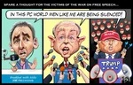 Spare a thought for the victims of the war on free speech - "In this PC world men like me are being silenced!"