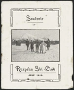 Ruapehu Ski Club :Souvenir of Ruapehu Ski Club, June 1915. [Front cover. 1915]