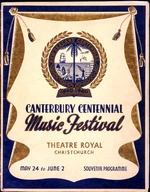 New Zealand Centennial 1840-1940. Canterbury Centennial Music Festival, Theatre Royal Christchurch, May 24 to June 2. Souvenir programme. [Cover. 1940].