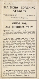 Waiwera Coaching Stables: Guide for all Rotorua trips / presented by Waiwera Coaching Stables, Tutanekai St, Rotorua. [Cover. 1910-1920s]