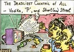 'The deadliest cocktail of all - Vodka, "P", and Shortland Street'. 24 September, 2007