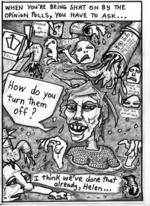 'When you're being shat on by the opinion polls, you have to ask...' "How do you turn them off?" "I think we've done that already, Helen..." 26 May, 2008