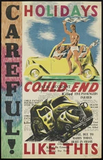 Williams, Samuel Marsh, 1908-1976: Careful! Holidays could end like this. Fatal accident; inquest into death of two killed, five passengers injured ... [1940s]