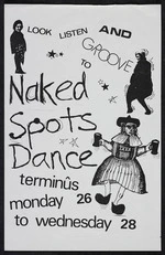 Naked Spots Dance. Look, listen, and groove to Naked Spots Dance. Terminus, Monday 26 to Wednesday 28