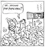 Nisbet, Alistair, 1958- :'Er.. Anyone for popcorn? Christchurch Press. 6 July, 2002.