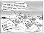 "Great idea! Fly 14,000 kilometres away from the icy wastes of Siberia to holiday in a polluted backwater in "sunny" Christchurch!" Half/God wits. 18 September, 2004