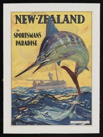 Rountree, Harry, 1878-1950 :New Zealand, the sportsman's paradise. [1925-1930].