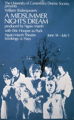 The University of Canterbury Drama Society presents William Shakespeare's A Midsummer Night's Dream, produced by Ngaio Marsh, with Elric Hooper as Puck. Ngaio Marsh Theatre, June 14-July 5, [1969].