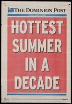 Dominion Post :Hottest summer in a decade. Tuesday, March 25, 2008.