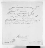 1 page written 17 Oct 1870 by an unknown author in Featherston to Sir Donald McLean in Wellington, from Native Minister and Minister of Colonial Defence - Inward telegrams