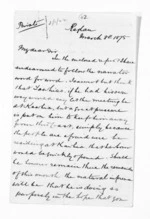 4 pages written 8 Mar 1875 by Robert Smelt Bush in Raglan to Sir Donald McLean, from Inward letters - Robert S Bush