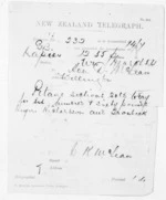 1 page written 5 Mar 1874 by William Kentish McLean in Napier City to Sir Donald McLean in Wellington, from Native Minister and Minister of Colonial Defence - Inward telegrams