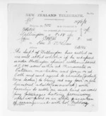7 pages written 7 Mar 1872 by William Gisborne in Wellington to Sir Donald McLean, from Native Minister and Minister of Colonial Defence - Inward telegrams
