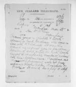 3 pages written 25 Mar 1872 by John Davies Ormond in Napier City to Sir Donald McLean in Wellington City, from Native Minister and Minister of Colonial Defence - Inward telegrams