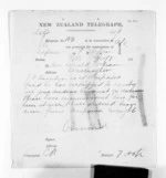 1 page written 9 Oct 1871 by John Davies Ormond in Napier City to Sir Donald McLean in Wellington, from Native Minister and Minister of Colonial Defence - Inward telegrams