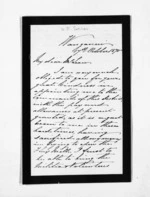 3 pages written 17 Oct 1870 by Major H F Turner in Wanganui to Sir Donald McLean, from Inward letters -  Surnames, Tuk - Tur