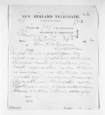 2 pages written 19 Mar 1872 by William Gisborne to Sir Donald McLean in Lyttelton, from Native Minister and Minister of Colonial Defence - Inward telegrams