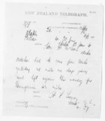 1 page written 13 Jan 1874 by an unknown author in Patea to Sir Donald McLean in Otaki, from Native Minister and Minister of Colonial Defence - Inward telegrams
