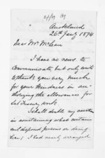 2 pages written 26 Jan 1874 by Edward Lister Green in Auckland Region to Sir Donald McLean, from Inward letters - Edward L Green
