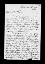 3 pages written 12 Apr 1858 by Robert Roger Strang in Wellington to Sir Donald McLean, from Family correspondence - Robert Strang (father-in-law)