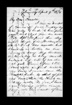 4 pages written 9 Apr 1875 by Archibald John McLean in Glenorchy to Sir Donald McLean, from Inward family correspondence - Archibald John McLean (brother)