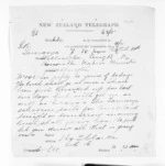 1 page written 13 Aug 1871 by Henry Tacy Clarke in Tauranga to Sir Donald McLean in Wellington, from Native Minister and Minister of Colonial Defence - Inward telegrams