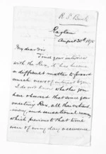 3 pages written 30 Aug 1875 by Robert Smelt Bush in Raglan to Sir Donald McLean in Wellington, from Inward letters - Robert S Bush
