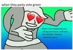 when_they_party_vote_green.png