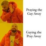 drake_praying_the_gay_away_gaying_the_pray_away.jpg