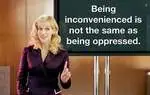 legally_blond_being_inconvenienced_is_not_the_same_as_being_oppressed.jfif